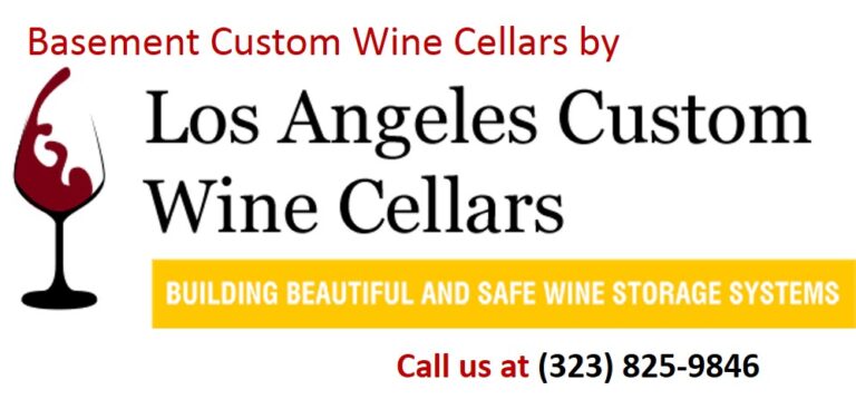 Custom Wine Cellars Los Angeles Basement Conversions Why & How | Los ...