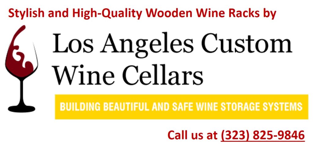 Custom Wine Cellars Los Angeles Offers Ready-Made and Customized Wooden Wine Racks