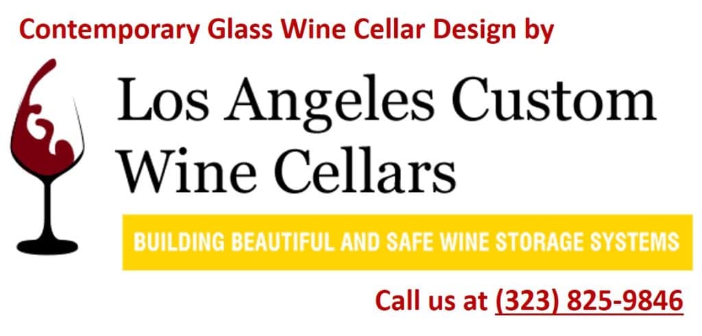 Contemporary Glass Wine Cellar Design Specialists Los Angeles